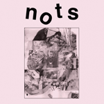 NOTS 'WE ARE NOTS'