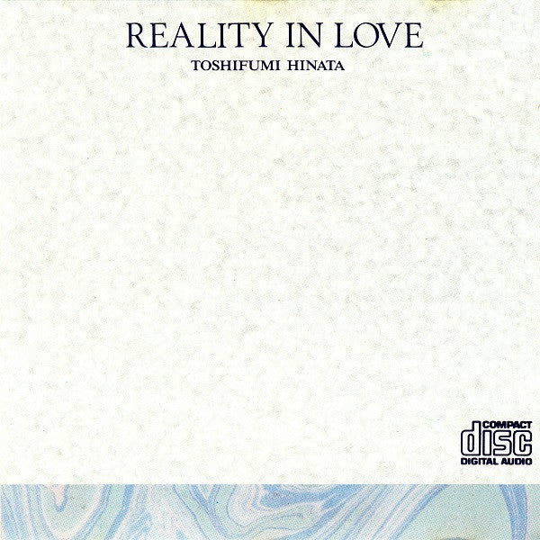 TOSHIFUMI HINATA 'REALITY IN LOVE'