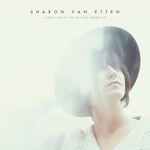 SHARON VAN ETTEN 'I DON'T WANT TO LET YOU DOWN'