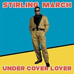 STIRLING MARCH 'UNDER COVER LOVER'