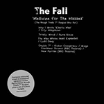 The FALL 'MEDICINE FOR THE MASSES - THE ROUGH TRADE SINGLES'