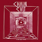 CHAIN CULT 'WE'RE NOT ALONE'