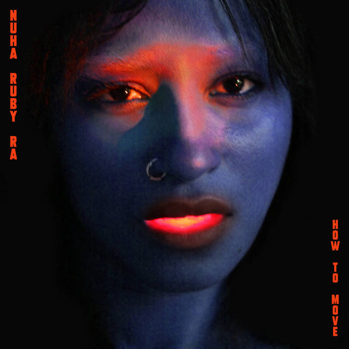 NUHA RUBY RA 'HOW TO MOVE'