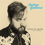 ANDREW GABBARD 'CLOUD OF SMOKE'