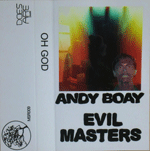 ANDY BOAY 'EVIL MASTERS'