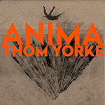 THOM YORKE 'ANIMA -LTD. ORANGE COLORED VINYL EDITION-'
