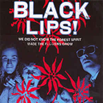 The BLACK LIPS 'WE DID NOT KNOW THE FOREST SPRIT MADE THE FLOWERS'