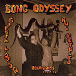 BONG ODYSSEY 'GARETH LIDDIARD & RUI PEREIRA - RECORDINGS 1993-98'