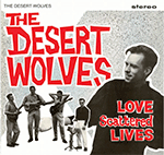DESERT WOLVES 'LOVE SCATTERED LIVES'