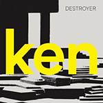 DESTROYER 'KEN -LTD. DELUXE YELLOW COLORED with 7inch MERGE EDITION-'