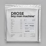 DROSE 'BOY MAN MACHINE+'