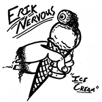 ERIK NERVOUS 'ICE CREAM'
