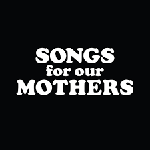 FAT WHITE FAMILY 'SONGS FOR OUR MOTHERS -USA EDITION-'