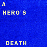 FONTAINES D.C. 'A HERO'S DEATH / I DON'T BELONG'