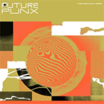 FUTURE PUNX 'THE WORLD IS A MESS'