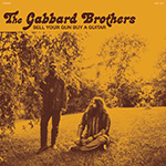 The GABBARD BROTHERS 'SELL YOUR GUN BUY A GUITAR -LTD.TEAL VINYL-'