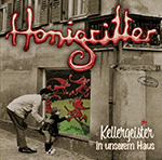 HONIGRITTER 'KELLERGEISTER IN UNSEREM HAUS'