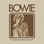 DAVID BOWIE 'I’M ONLY DANCING (THE SOUL TOUR 74)'