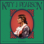 KATY J PEARSON 'RETURN -LTD. TRANSPARENT RED VINYL-'