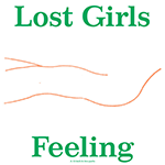 LOST GIRLS 'FEELING'