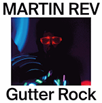 MARTIN REV 'GUTTER ROCK'