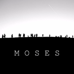 MOSES 'LEAVE LEAVE LEAVE'
