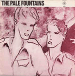 The PALE FOUNTAINS '(THERE'S ALWAYS) SOMETHING ON MY MIND'