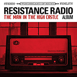 O.S.T. (DANGER MOUSE, SAM COHEN) 'RESISTANCE RADIO : THE MAN IN THE HIGH CASTLE ALBUM'