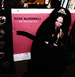 ROSE McDOWALL 'OUR TWISTED LOVE'