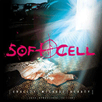 SOFT CELL 'CRUELTY WITHOUT BEAUTY'