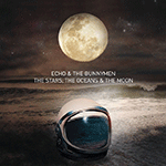 ECHO & THE BUNNYMEN 'THE STARS, THE OCEANS AND THE MOON'
