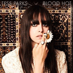 TESS PARKS 'BLOOD HOT'